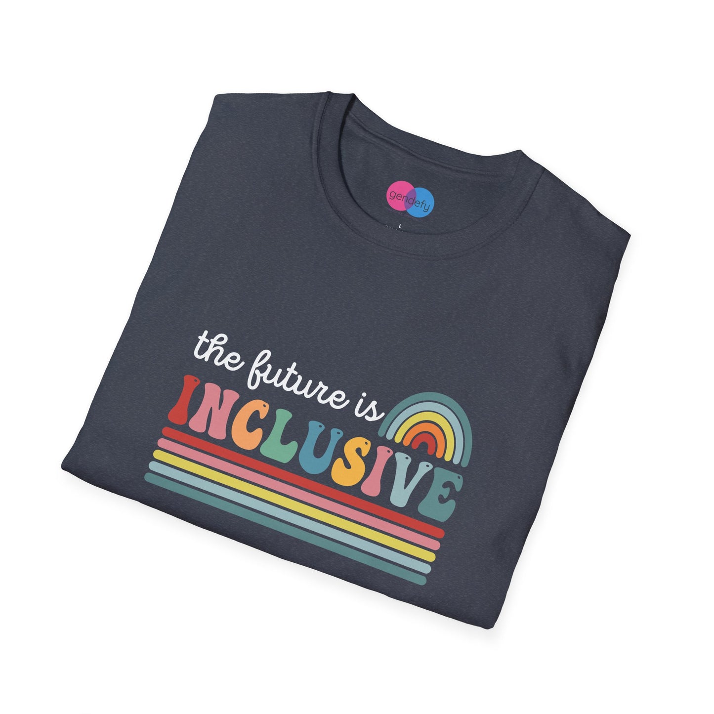 The Future Is Inclusive with Rainbow | Softstyle T-Shirt
