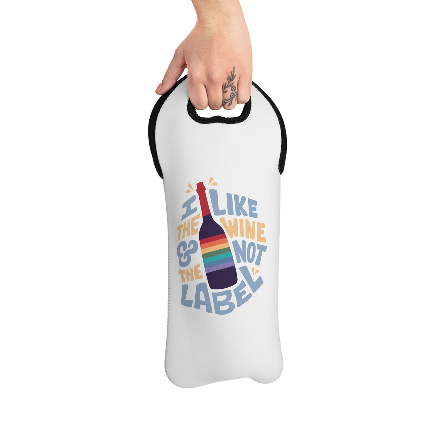 I Like the Wine, Not the Label with Rainbow Wine Bottle | Wine Bag