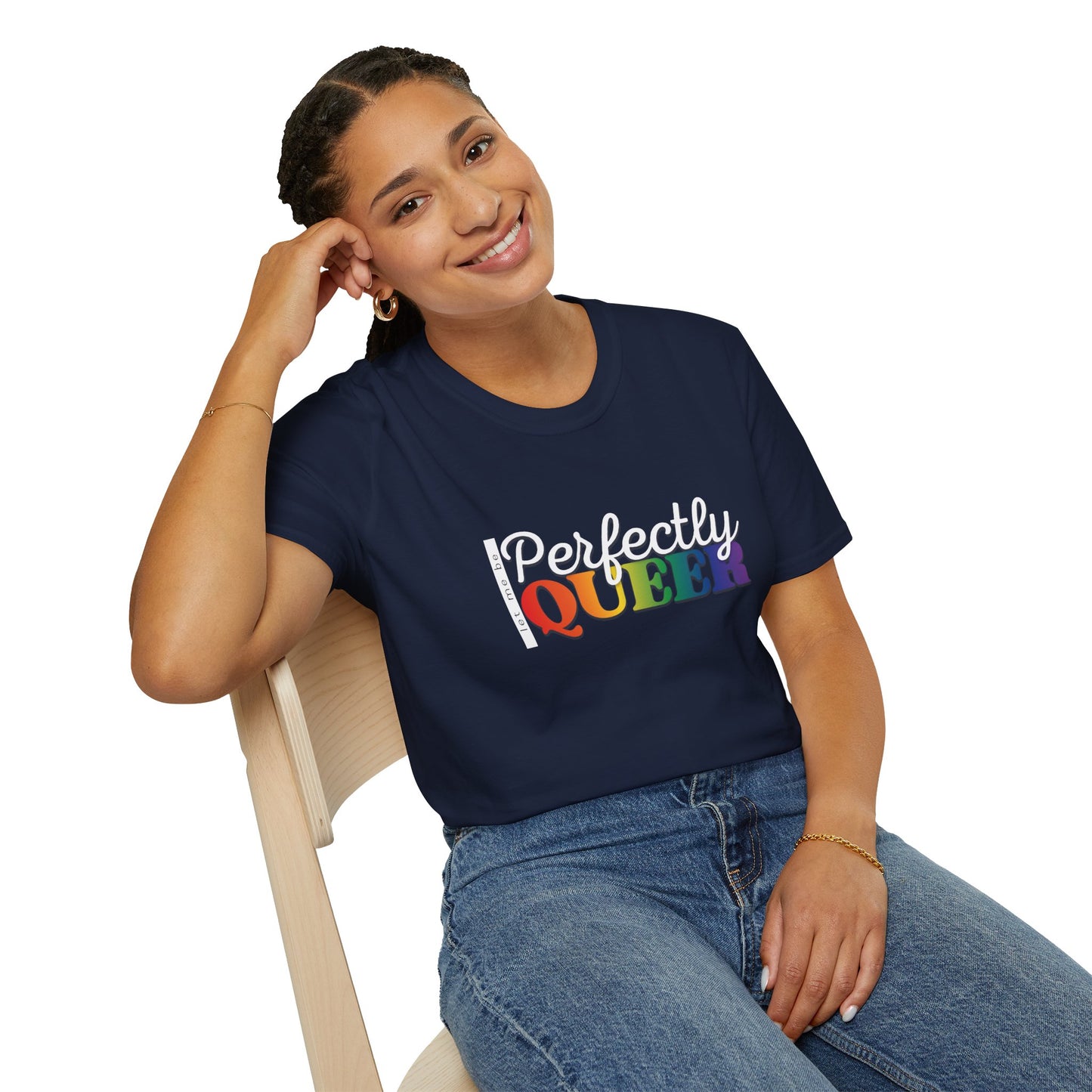 Let Me Be Perfectly Queer | Unisex Softstyle T-Shirt