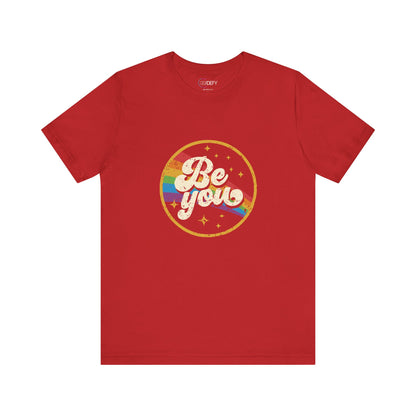 Be You | Adult T-Shirt