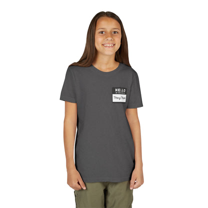 Hello, My Pronouns Are They/Them | Youth T-Shirt