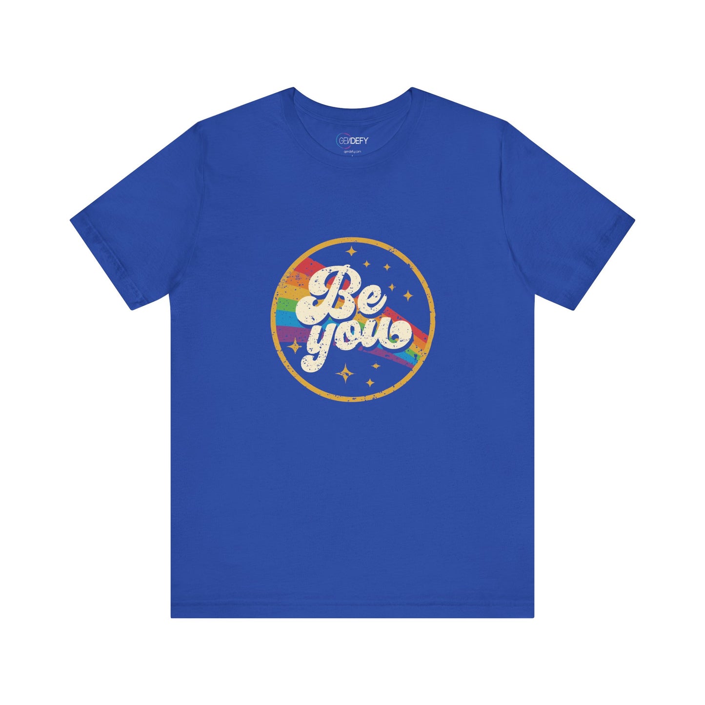Be You | Adult T-Shirt