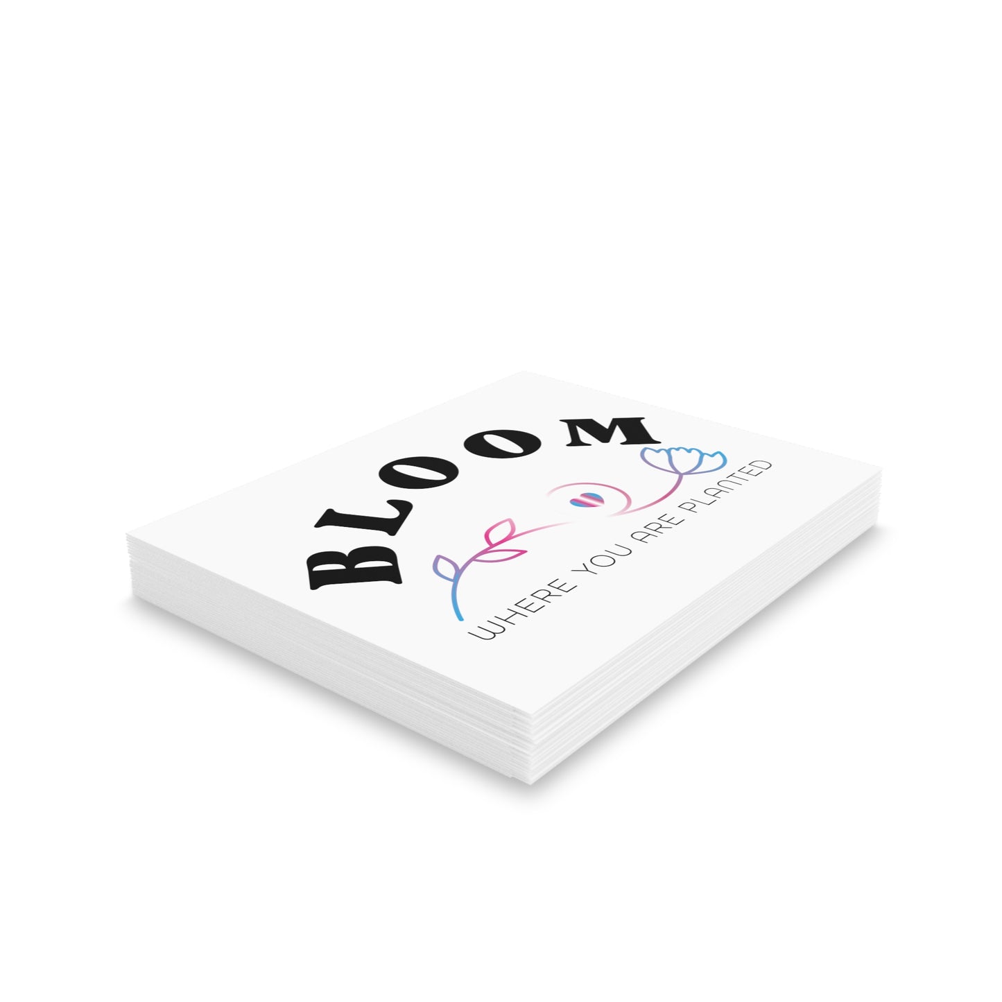 Bloom Where You Are Planted | Greeting Cards