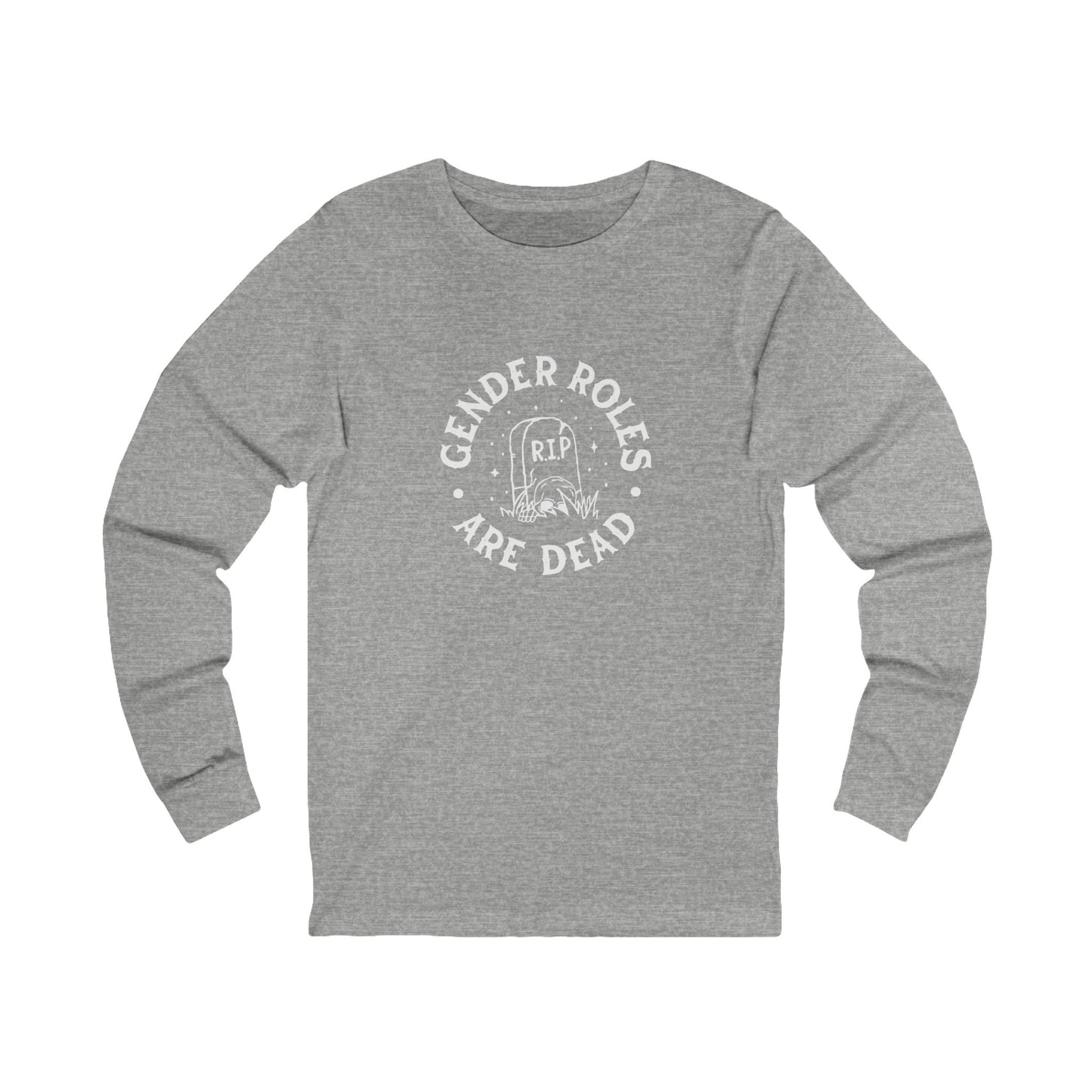 Gender Roles Are Dead | Adult Long Sleeve T-Shirt