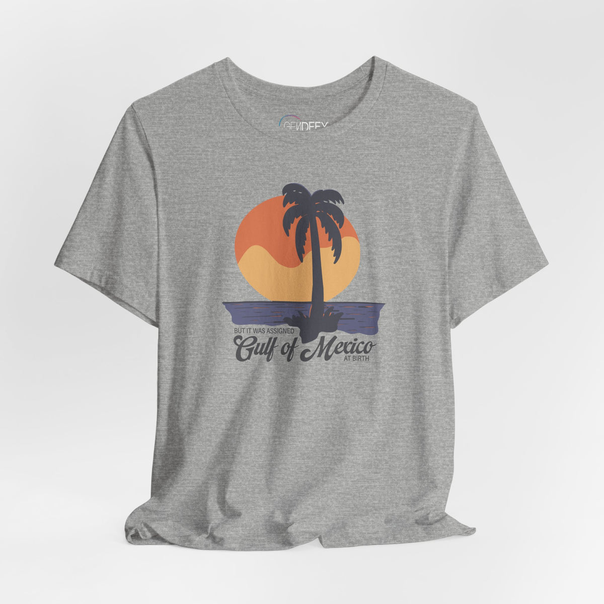 But It Was Assigned Gulf of Mexico at Birth | Adult T-Shirt