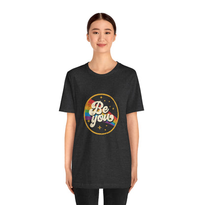 Be You | Adult T-Shirt