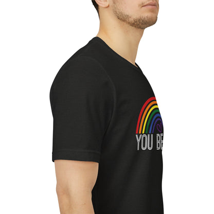 You Be You Rainbow | Adult T-Shirt