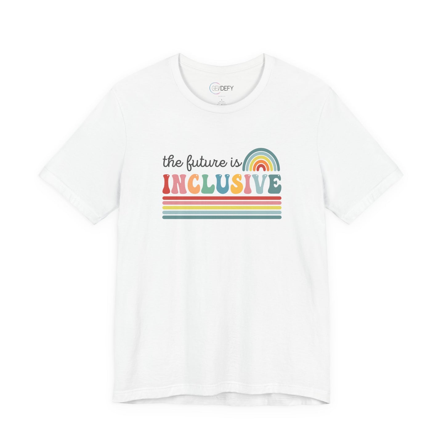 The Future Is Inclusive with Rainbow | Adult T-Shirt