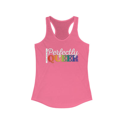 Let Me Be Perfectly Queer | Racerback Tank Top