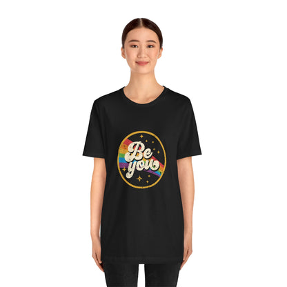 Be You | Adult T-Shirt