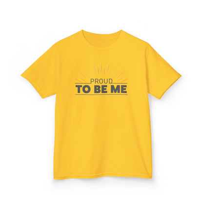 Proud To Be Me | Kids Heavy Cotton Tee