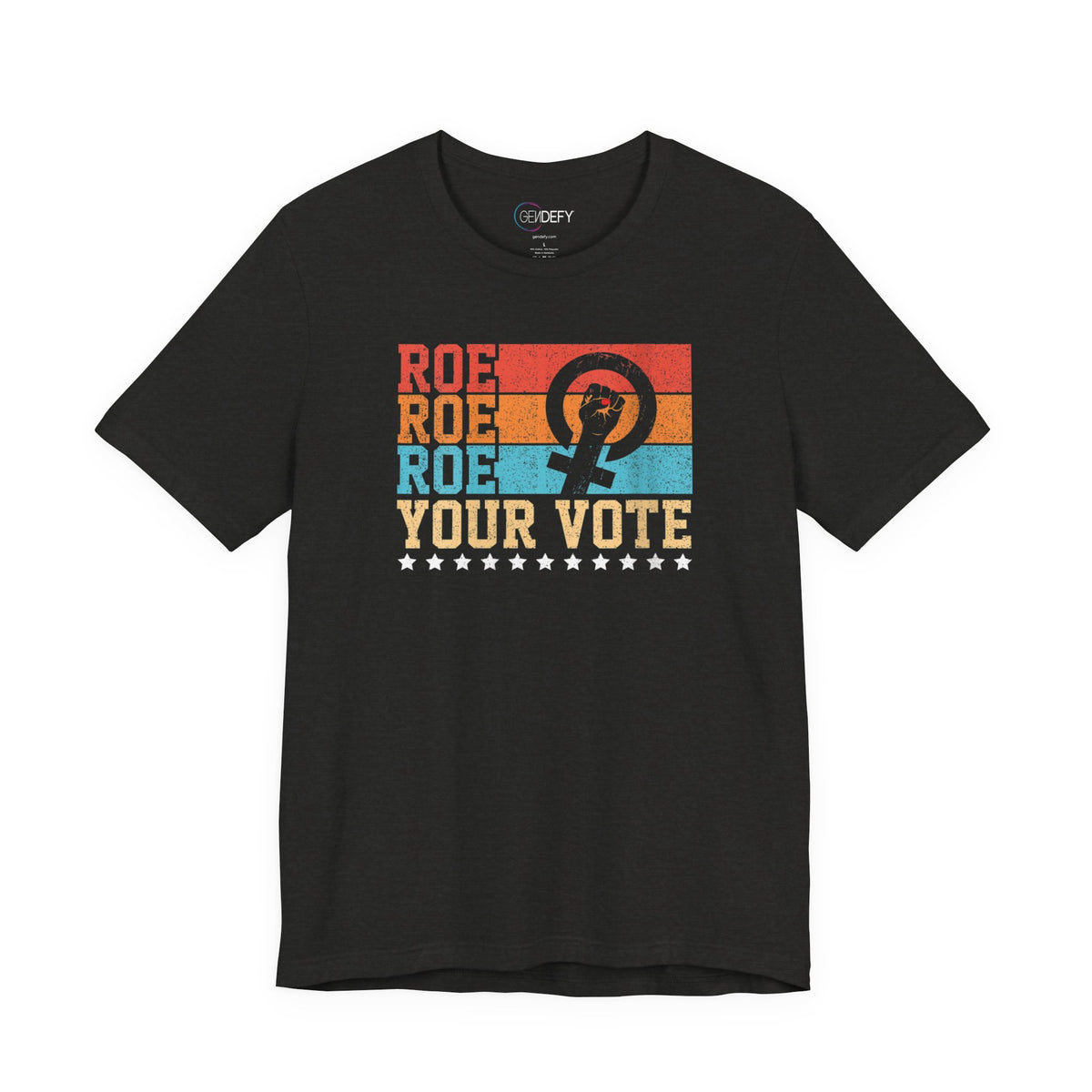 Roe Roe Roe Your Vote | Adult T-Shirt