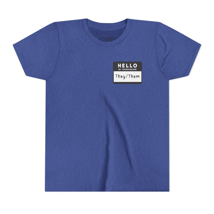 Hello, My Pronouns Are They/Them | Youth T-Shirt