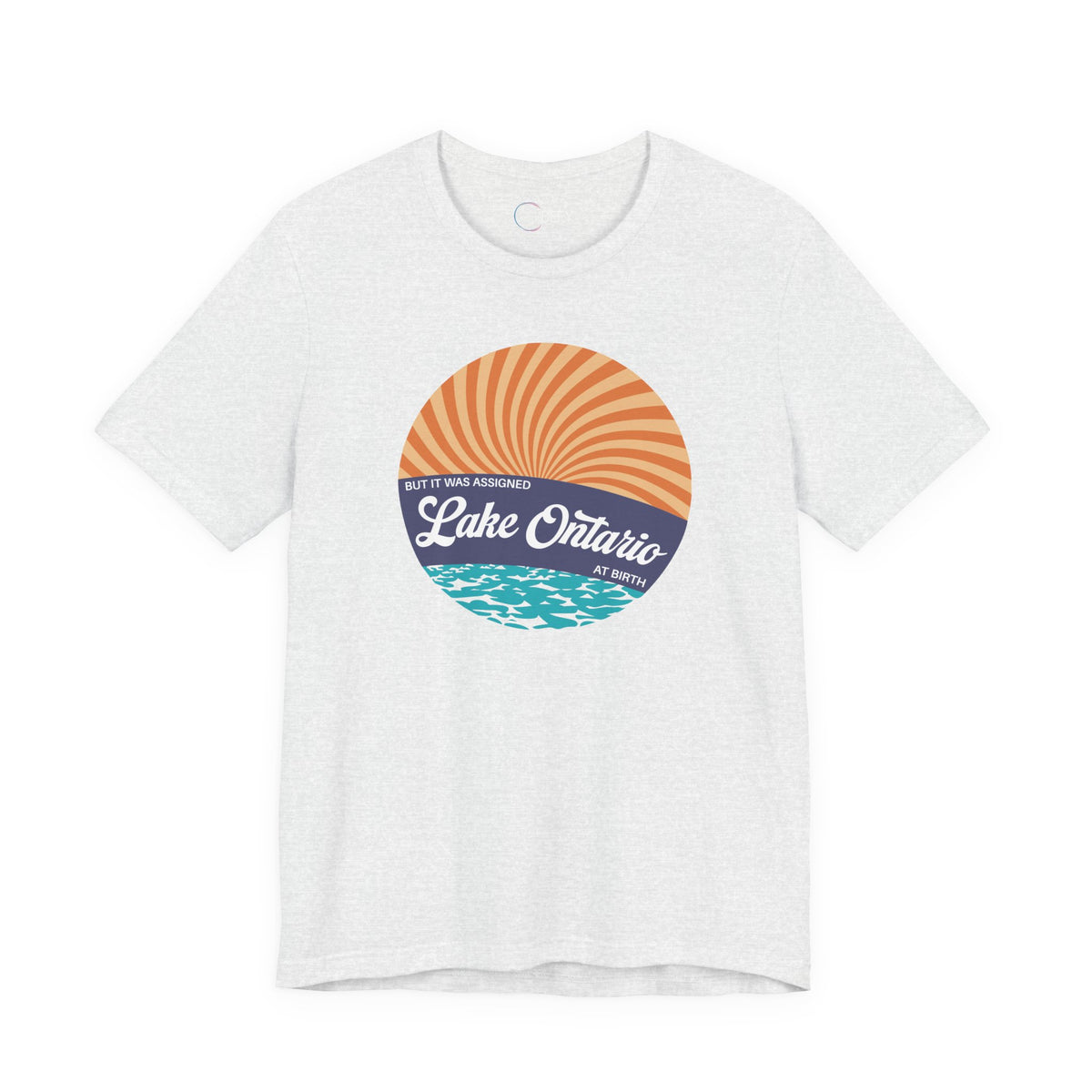 But It Was Assigned Lake Ontario at Birth | Adult T-Shirt