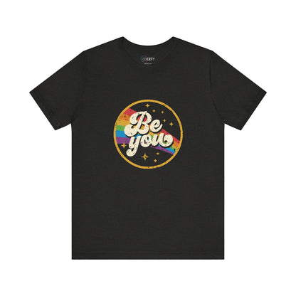 Be You | Adult T-Shirt