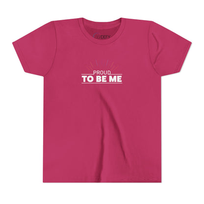Proud To Be Me | Youth T-Shirt