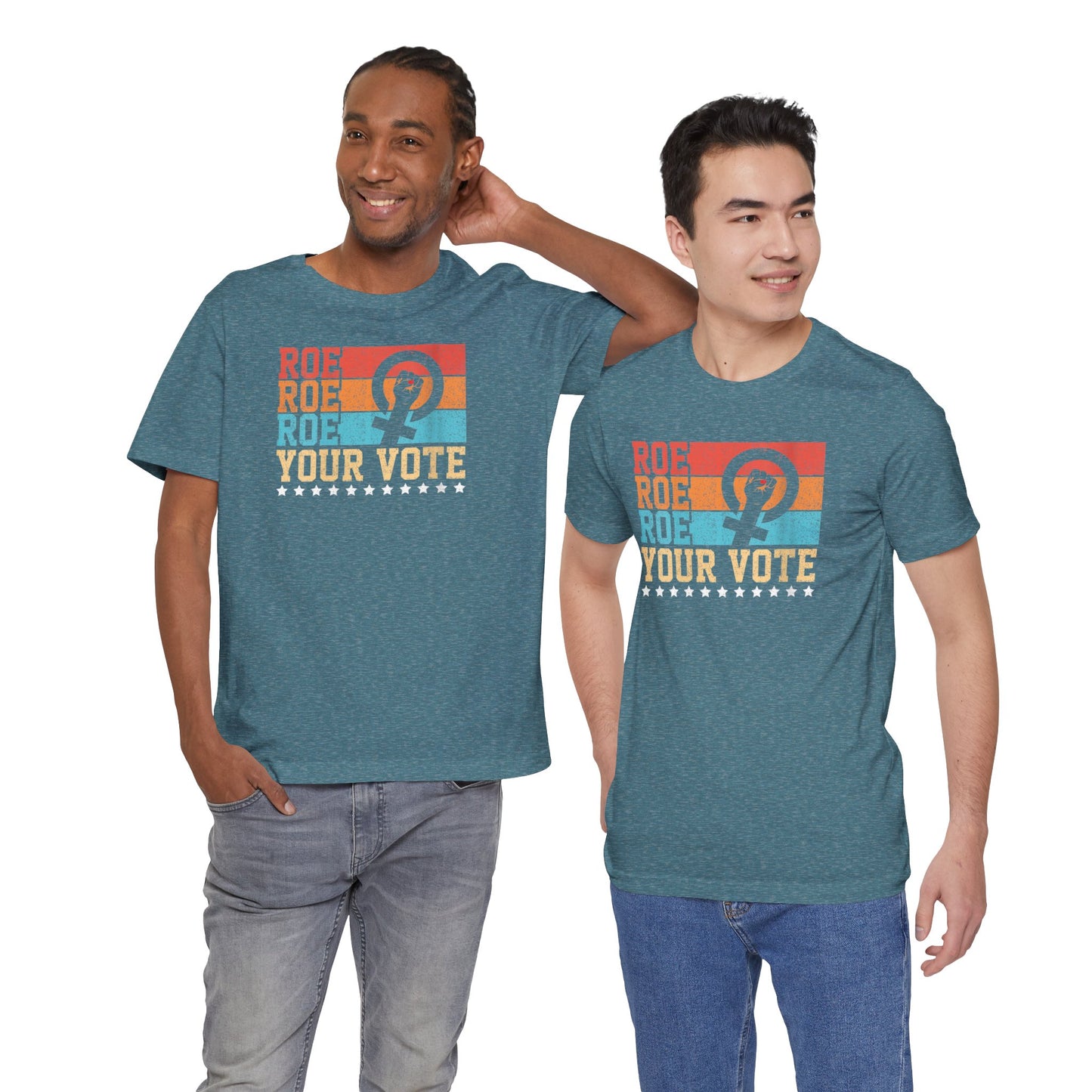 Roe Roe Roe Your Vote | Adult T-Shirt