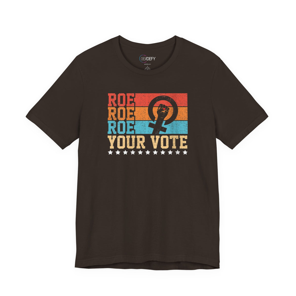 Roe Roe Roe Your Vote | Adult T-Shirt