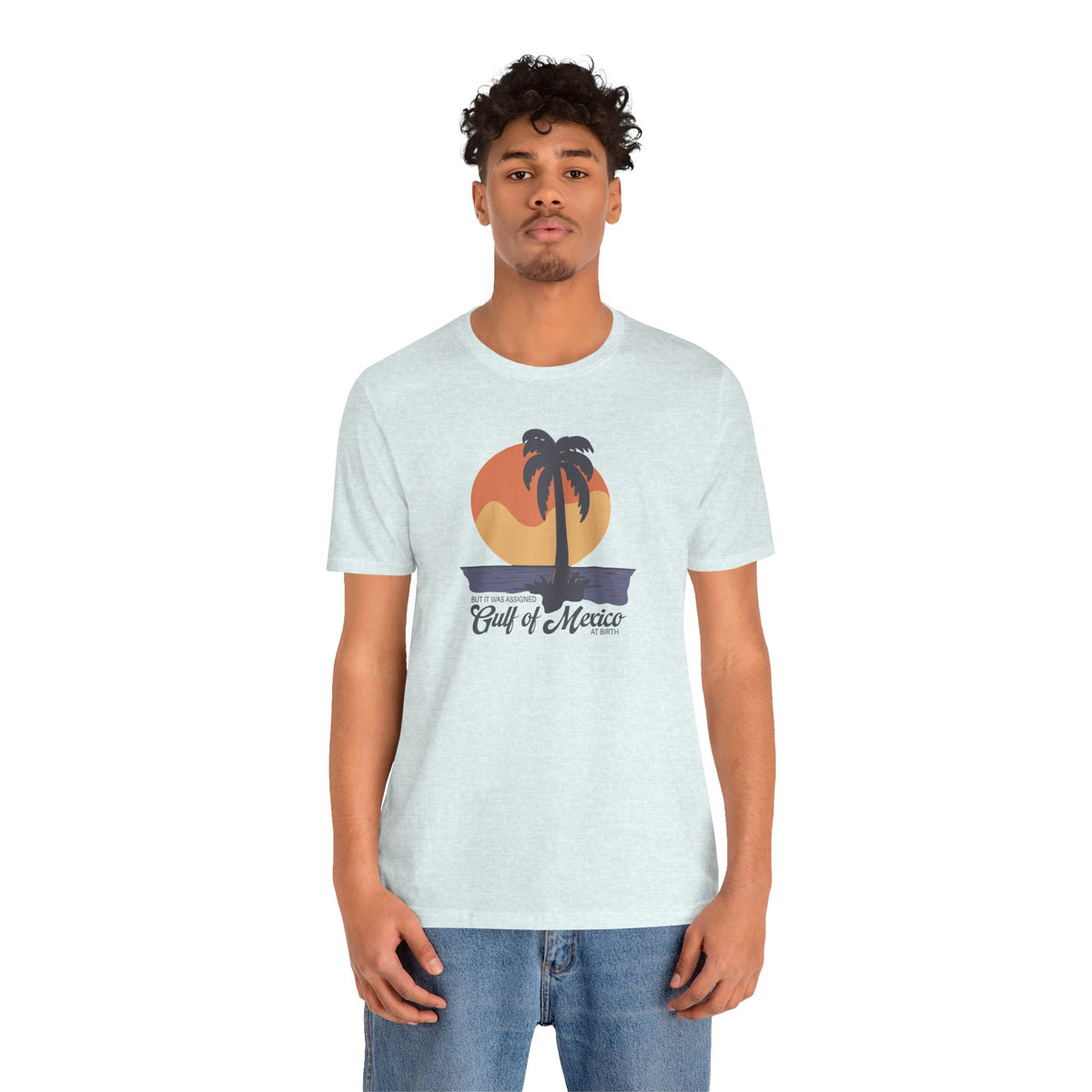 But It Was Assigned Gulf of Mexico at Birth | Adult T-Shirt