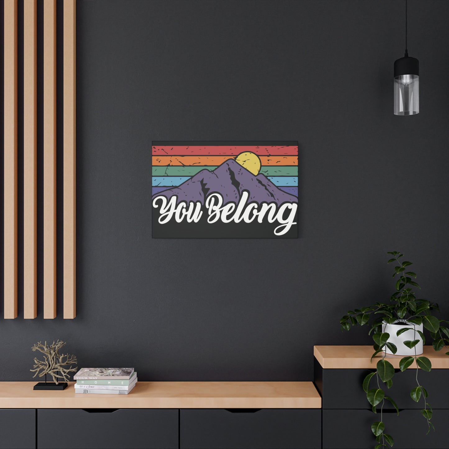 You Belong | Canvas Wall Art