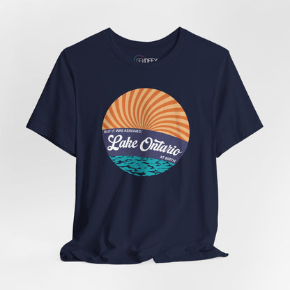 But It Was Assigned Lake Ontario at Birth | Adult T-Shirt