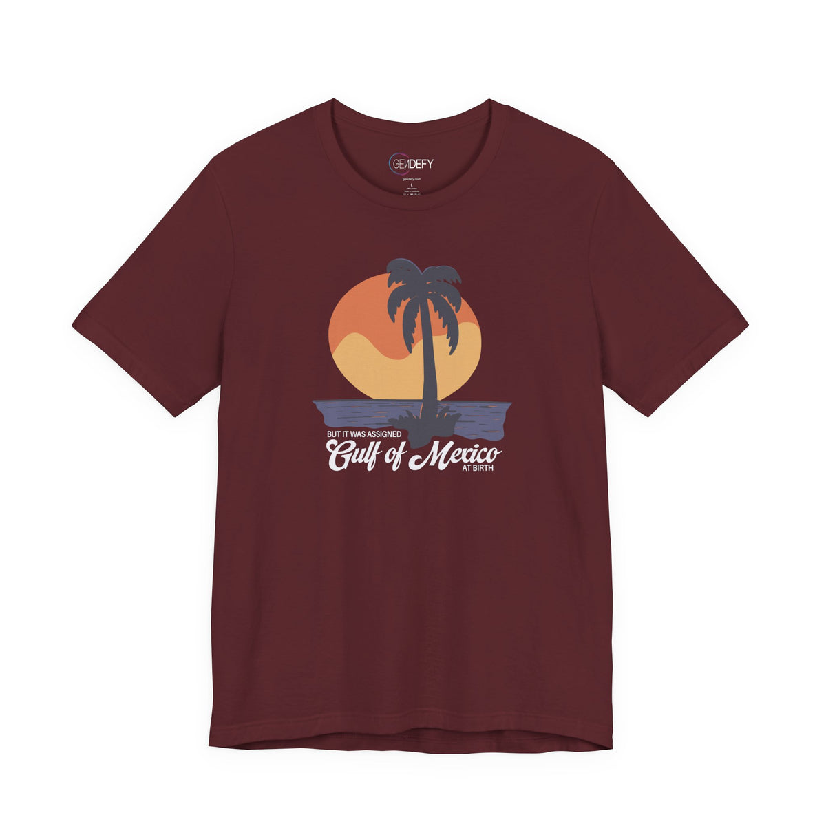 But It Was Assigned Gulf of Mexico at Birth | Adult T-Shirt