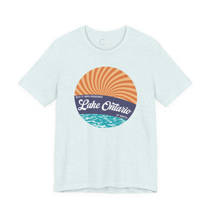 But It Was Assigned Lake Ontario at Birth | Adult T-Shirt