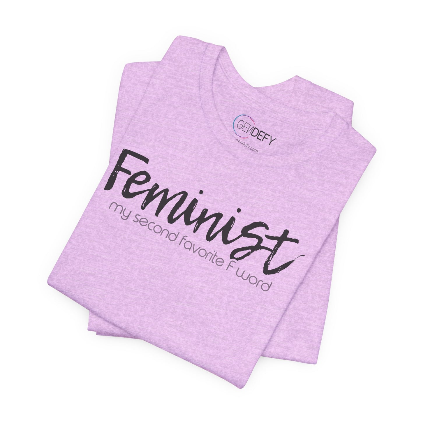 Feminist My Second Favorite F Word | Adult T-Shirt