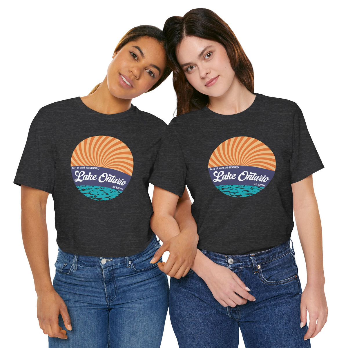 But It Was Assigned Lake Ontario at Birth | Adult T-Shirt