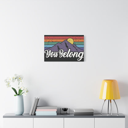 You Belong | Canvas Wall Art