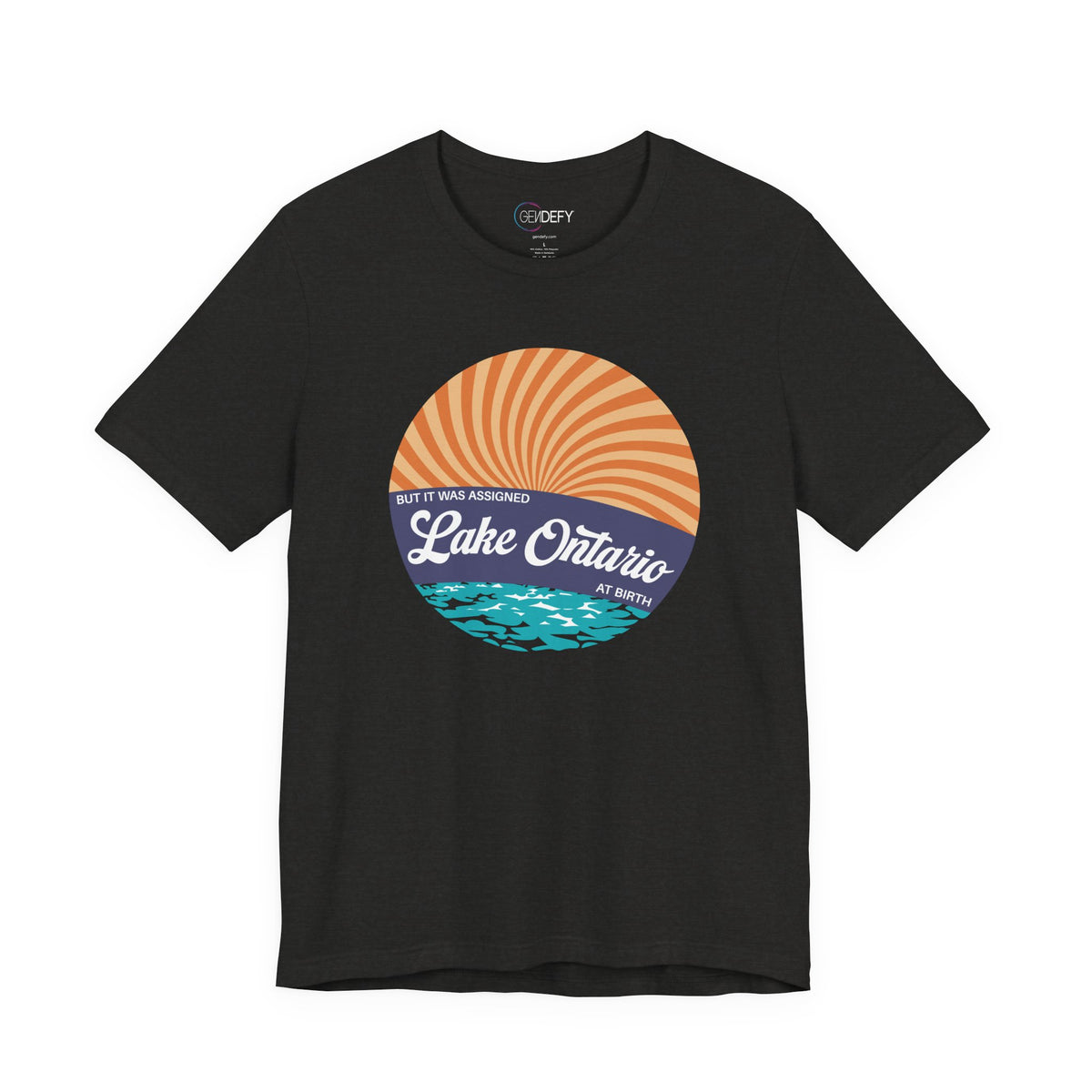But It Was Assigned Lake Ontario at Birth | Adult T-Shirt