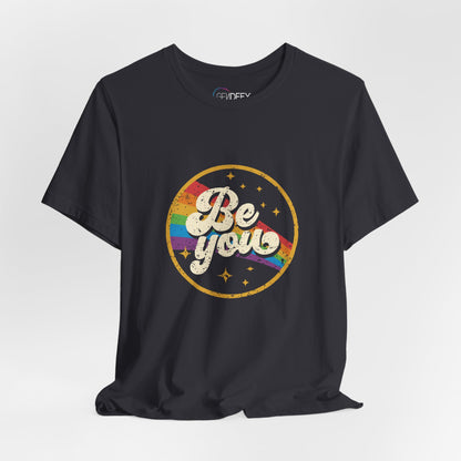 Be You | Adult T-Shirt