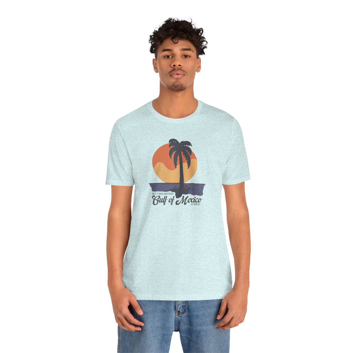 But It Was Assigned Gulf of Mexico at Birth | Adult T-Shirt