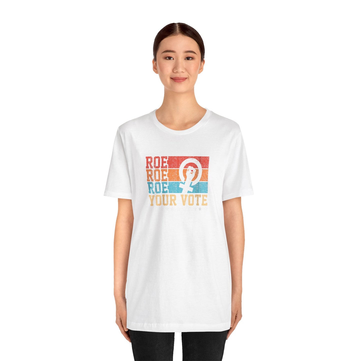 Roe Roe Roe Your Vote | Adult T-Shirt