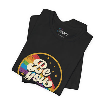 Be You | Adult T-Shirt