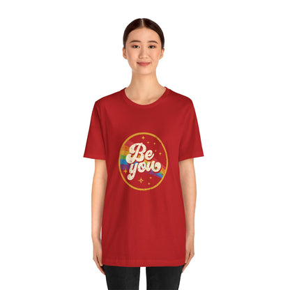 Be You | Adult T-Shirt
