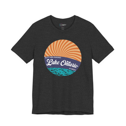 But It Was Assigned Lake Ontario at Birth | Adult T-Shirt