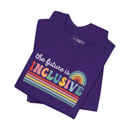 The Future Is Inclusive with Rainbow | Adult T-Shirt