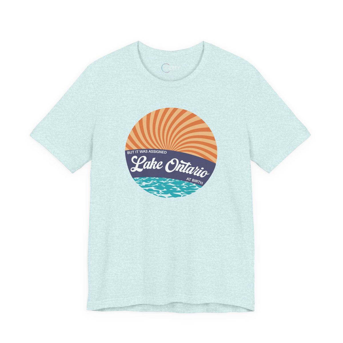But It Was Assigned Lake Ontario at Birth | Adult T-Shirt
