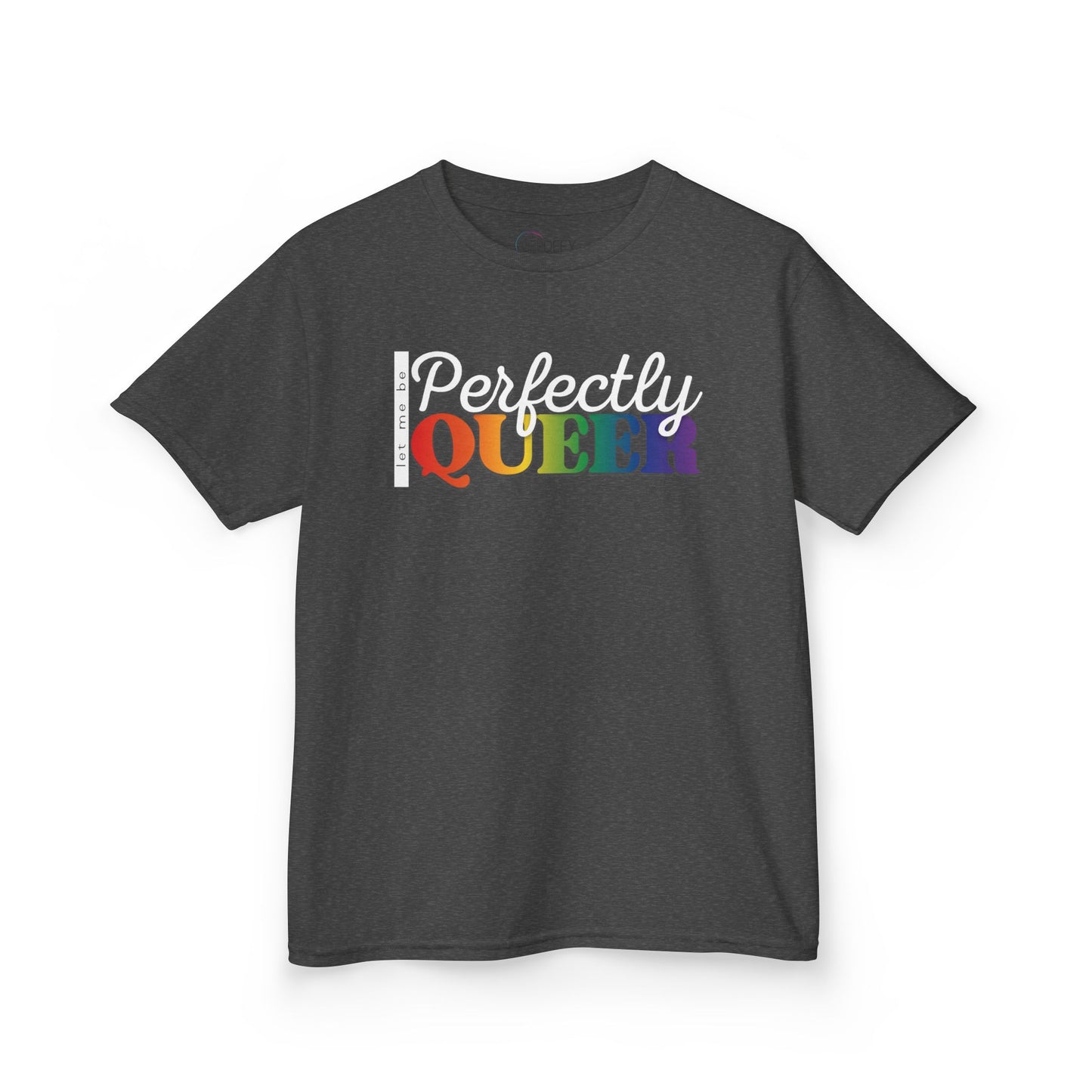Let Me Be Perfectly Queer | Kids Heavy Cotton T-Shirt
