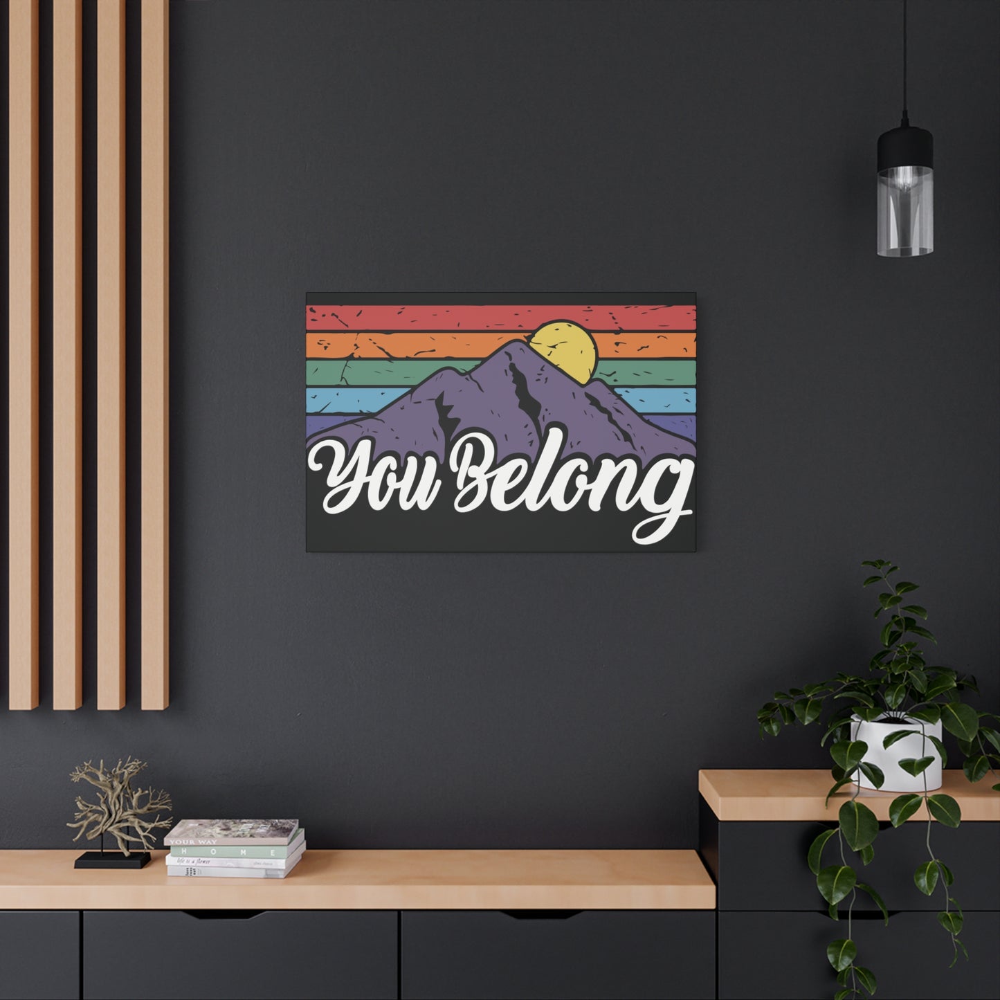 You Belong | Canvas Wall Art