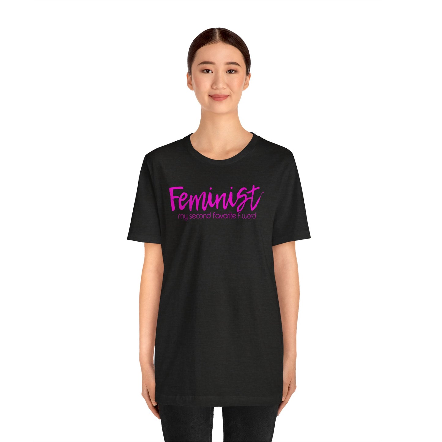 Feminist My Second Favorite F Word | Adult T-Shirt