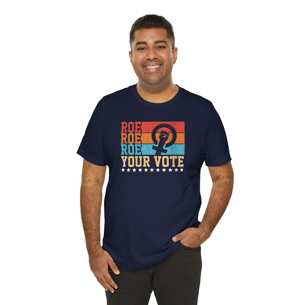 Roe Roe Roe Your Vote | Adult T-Shirt