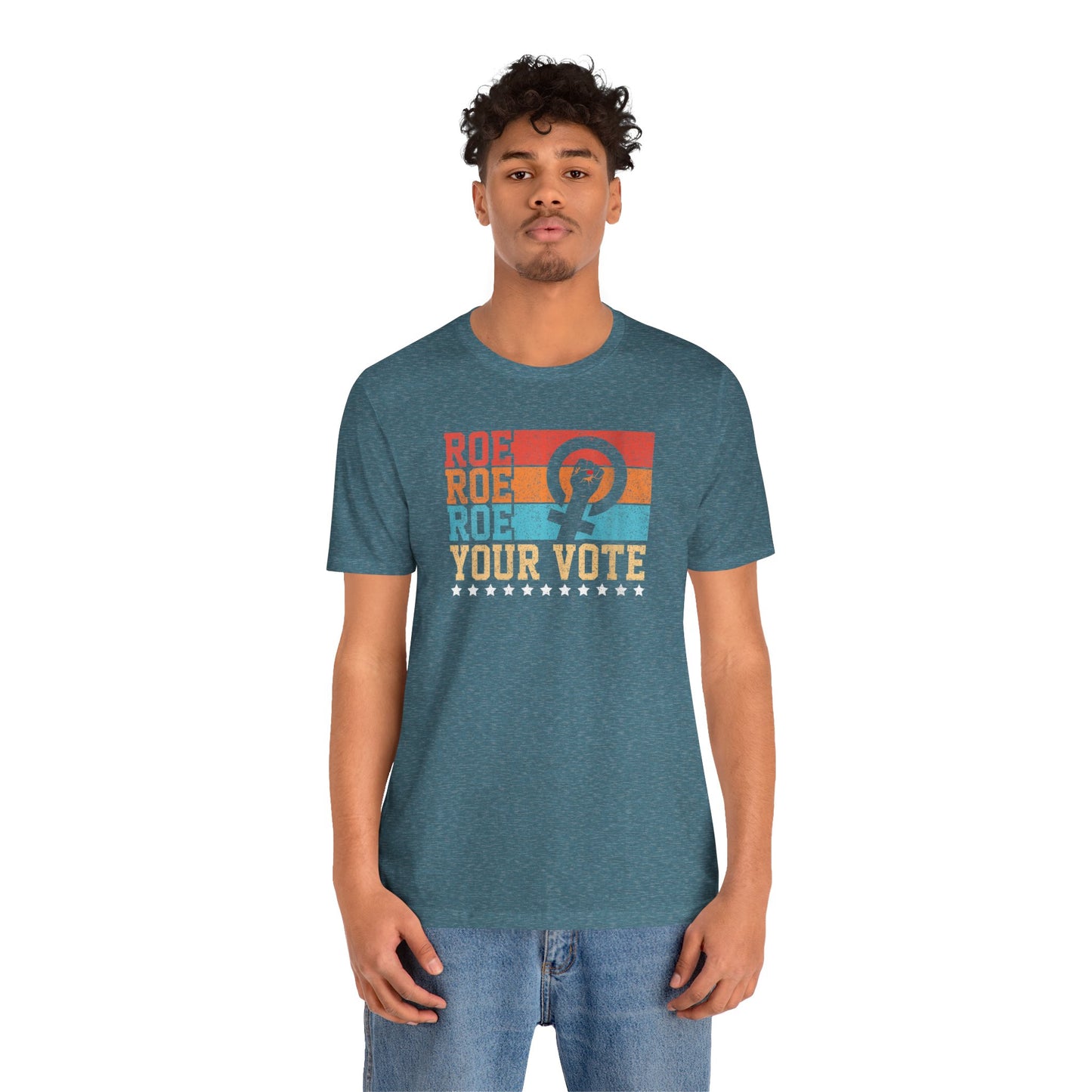 Roe Roe Roe Your Vote | Adult T-Shirt