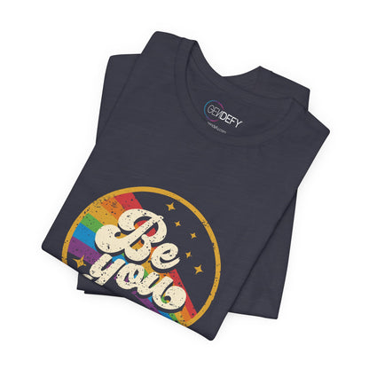 Be You | Adult T-Shirt
