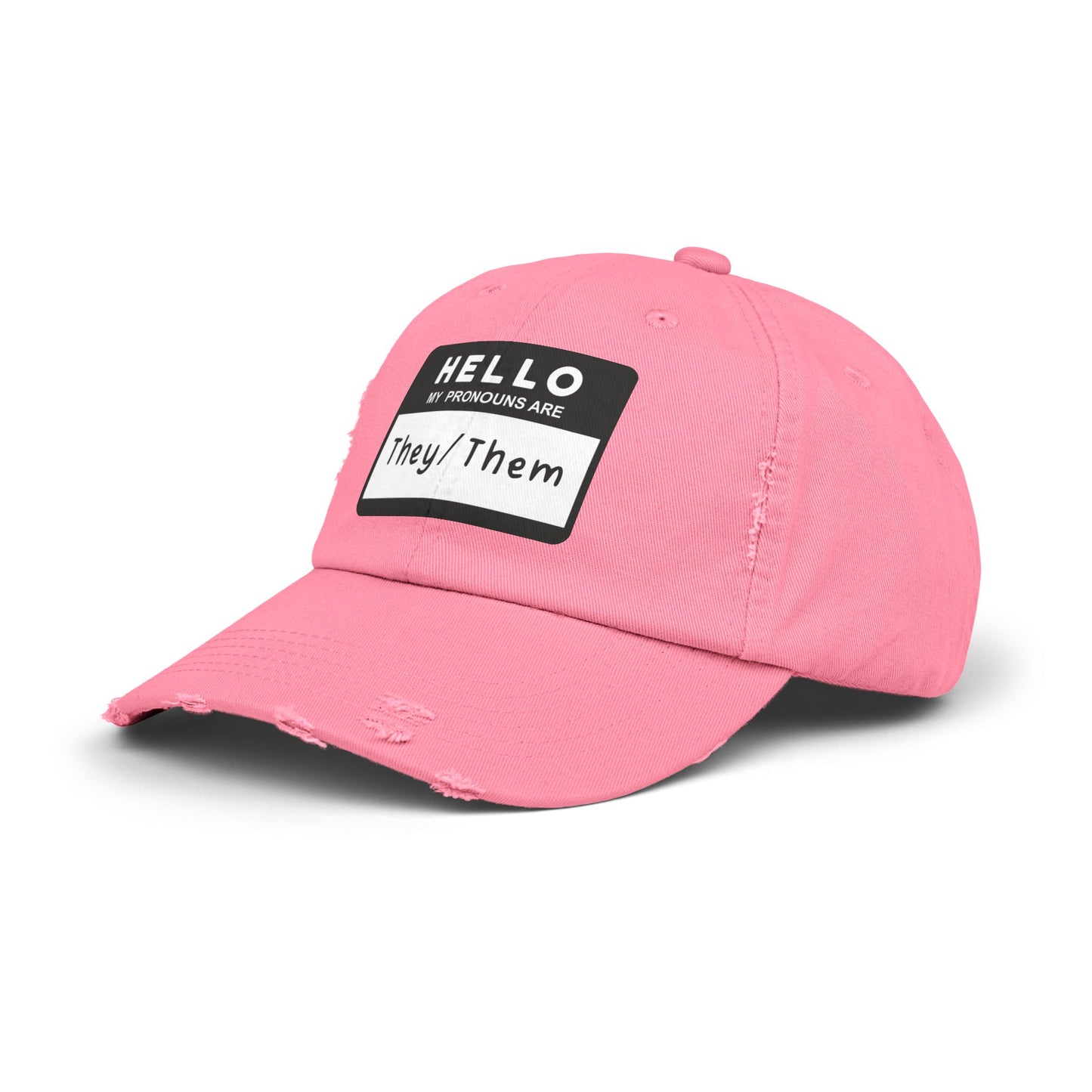 Hello, My Pronouns Are They/Them | Distressed Cotton Twill Hat