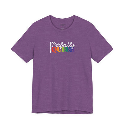 Let Me Be Perfectly Queer |  Adult T-Shirt