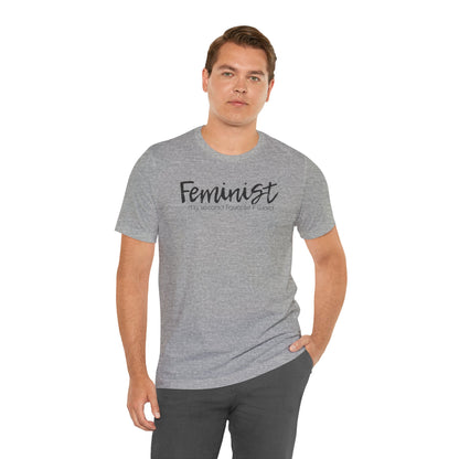 Feminist My Second Favorite F Word | Adult T-Shirt