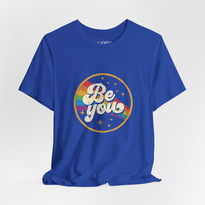 Be You | Adult T-Shirt