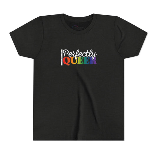 Let Me Be Perfectly Queer | Youth T-Shirt